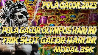 Berita Slot Pola Gacor Olympus Hari Ini